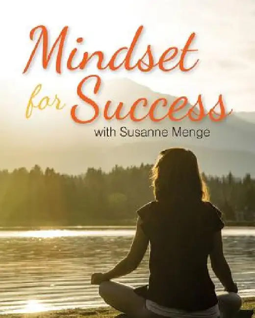 Mindset for Success Guidebook by Susanne Menge