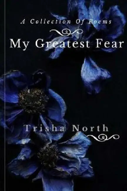 My Greatest Fear by Trisha North, Trisha North