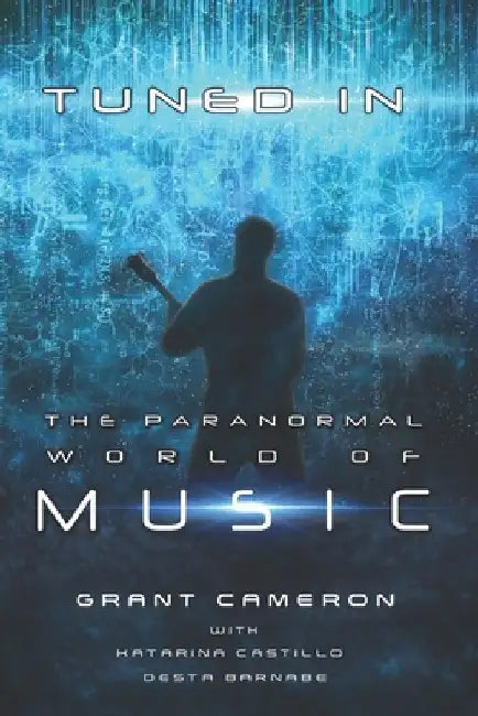 Tuned-In: The Paranormal World of Music by Katarina Castillo