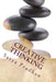 Creative Thinking: A Problem-Based Approach to Teaching Creativity in STEM by Satya Pradhan