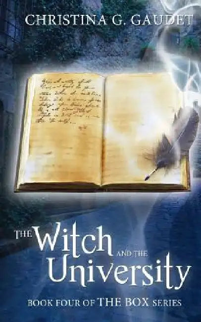 The Witch and the University by Christina G. Gaudet