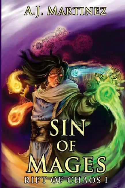 Sin Of Mages by A. J. Martinez