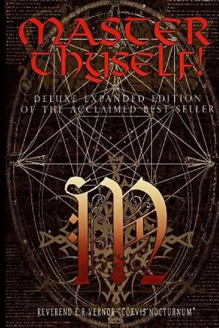Master Thyself! Unlocking the Secrets of Control, Wealth, and Power by Vernor, E. R.