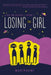 Losing the Girl: Book 1 by Marinaomi