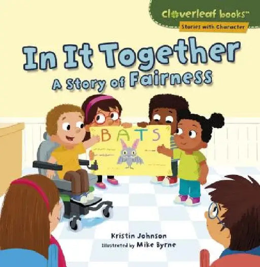 In It Together: A Story of Fairness by Kristin Johnson