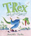 The T-Rex Who Lost His Specs! by Jeanne Willis, Tony Ross