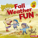 Fall Weather Fun by Martha E. H. Rustad, Amanda Enright