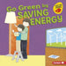 Go Green by Saving Energy by Lisa Bullard, John Wes Thomas