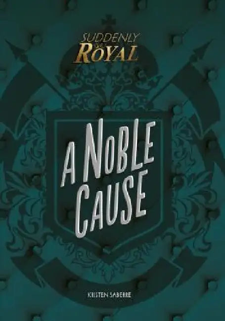 A Noble Cause by Kristen Saberre