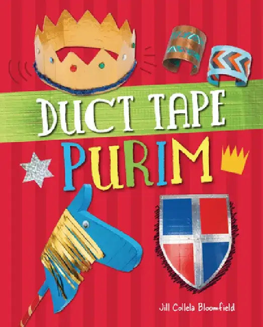 Duct Tape Purim by Jill Colella Bloomfield