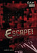 Escape! by Jannette Laroche