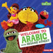 Welcome to Arabic with Sesame Street by J. P. Press