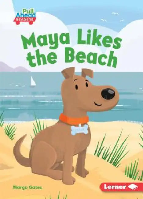 Maya Likes the Beach by Margo Gates, Brian Hartley