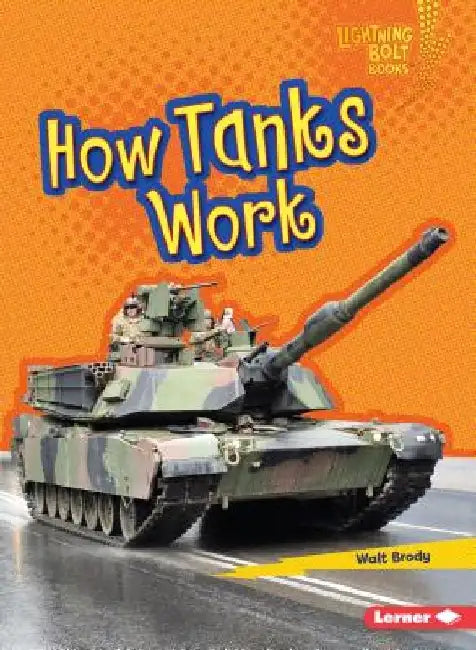 How Tanks Work by Walt Brody