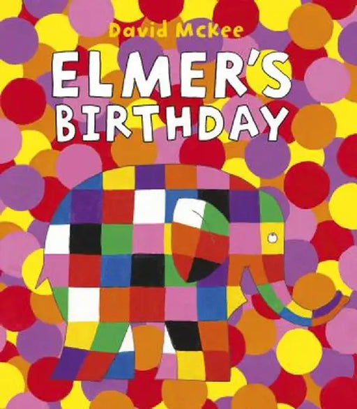 Elmer's Birthday by David McKee