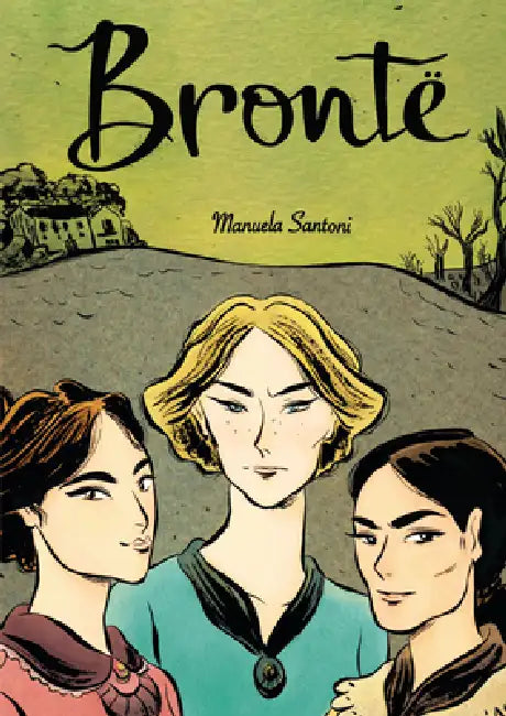 Brontë by Manuela Santoni, Manuela Santoni