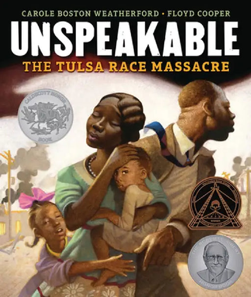 Unspeakable: The Tulsa Race Massacre by Carole Boston Weatherford