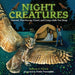Night Creatures: Animals That Swoop, Crawl, and Creep While You Sleep by Rebecca E. Hirsch