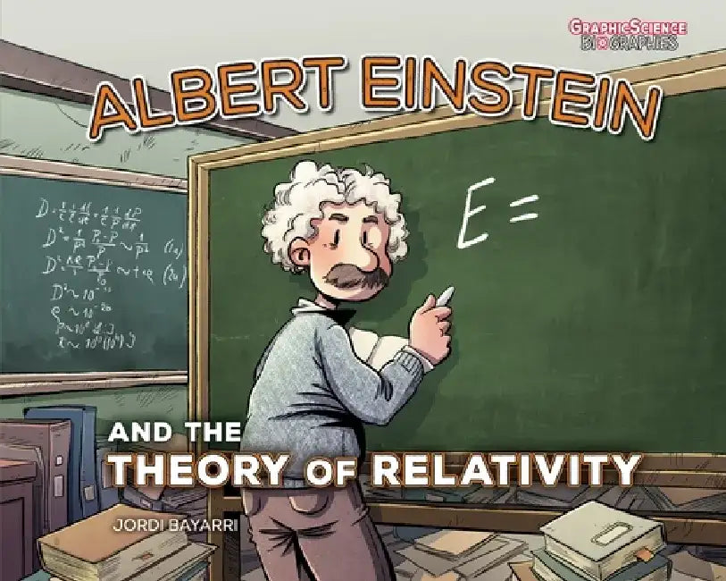 Albert Einstein and the Theory of Relativity by Jordi Bayarri Dolz