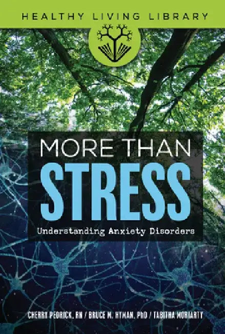 More Than Stress: Understanding Anxiety Disorders by Bruce M. Hyman