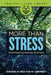 More Than Stress: Understanding Anxiety Disorders by Bruce M. Hyman