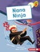 Nana Ninja by Jenny Jinks, Sean Longcroft