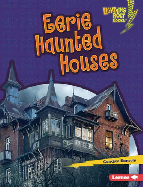 Eerie Haunted Houses by Candice Ransom
