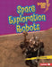 Space Exploration Robots by Jackie Golusky