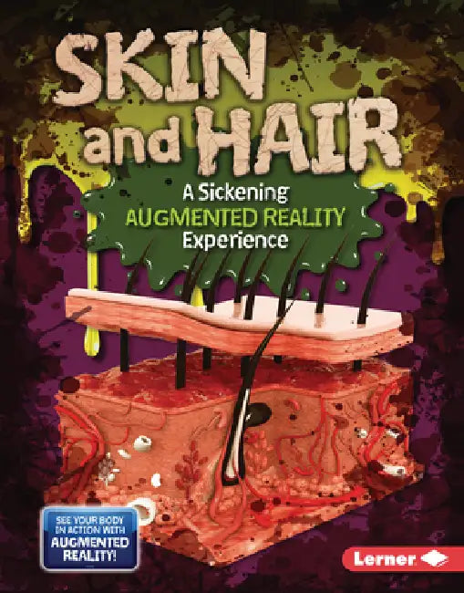 Skin and Hair (a Sickening Augmented Reality Experience) by Percy Leed