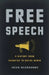 Free Speech: A History from Socrates to Social Media by Jacob McHangama