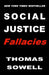 Social Justice Fallacies by Thomas Sowell