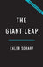 The Giant Leap: Why Space Is the Next Frontier in the Evolution of Life by Caleb Scharf