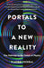 Portals to a New Reality: Five Pathways to the Future of Physics by Vlatko Vedral