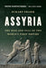 Assyria: The Rise and Fall of the World's First Empire by Eckart Frahm