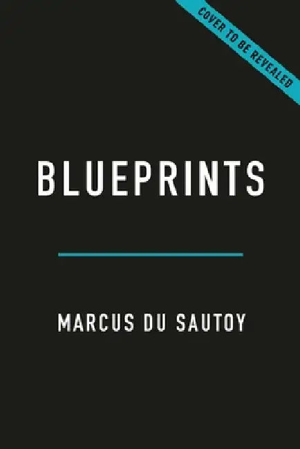 Blueprints: How Mathematics Shapes Creativity by Marcus Du Sautoy