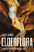 Elderflora: A Modern History of Ancient Trees by Farmer, Jared