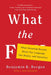 What the F: What Swearing Reveals about Our Language, Our Brains, and Ourselves by Benjamin K. Bergen