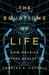 The Equations of Life: How Physics Shapes Evolution by Charles S. Cockell