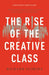 The Rise of the Creative Class by Richard Florida