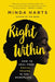 Right Within: How to Heal from Racial Trauma in the Workplace by Minda Harts