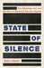 State of Silence: The Espionage ACT and the Rise of America's Secrecy Regime by Sam Lebovic
