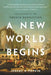 A New World Begins: The History of the French Revolution by Jeremy Popkin