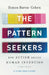 The Pattern Seekers: How Autism Drives Human Invention by Simon Baron-Cohen