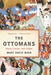 The Ottomans: Khans, Caesars, and Caliphs by Marc David Baer