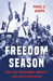 Freedom Season by Peniel Joseph
