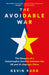 The Avoidable War by Kevin Rudd