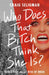 Who Does That Bitch Think She Is?: Doris Fish and the Rise of Drag by Craig Seligman