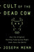 Cult of the Dead Cow by Joseph Menn