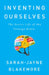 Inventing Ourselves: The Secret Life of the Teenage Brain by Sarah-Jayne Blakemore
