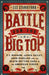 Battle for the Big Top: P.T. Barnum, James Bailey, John Ringling, and the Death-Defying Saga of the American Circus by Les Standiford